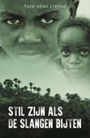 Stil zijn als de slangen bijten - Theo-Henk Streng - ebook - thumbnail