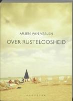 Over rusteloosheid - Arjen van Veelen - ebook - thumbnail