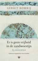 Er is geen vrijheid in de zandwoestijn - Gerrit Komrij - ebook - thumbnail