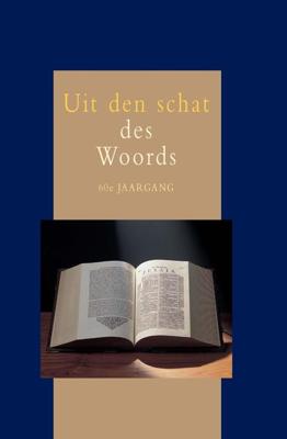 Uit den schat des woords - 60e jaargang - - ebook