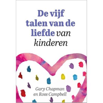 De vijf talen van de liefde van kinderen (Paperback)