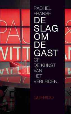 De slag om de gast - Rachel Franse - ebook