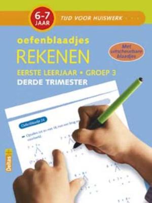 Deltas Oefenblaadjes rekenen (6-7 j.) derde trimester