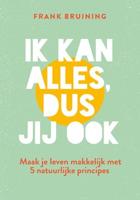 Ik kan alles, dus jij ook - Frank Bruining - ebook - thumbnail