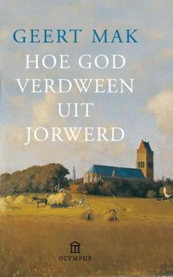 Hoe God verdween uit Jorwerd Hoe God verdween uit Jorwerd