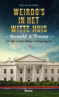 Weirdo's in het Witte huis (Paperback)