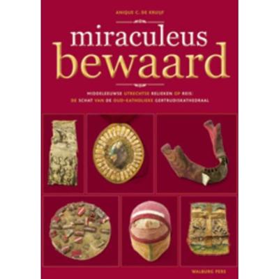 Miraculeus bewaard - Anique de Kruijf - Paperback (9789057307256) Miraculeus bewaard - Anique de Kruijf - Paperback (9789057307256)
