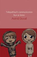 Telepathisch communiceren kun je leren - Astrid Duval - Paperback (9789402162134) - thumbnail