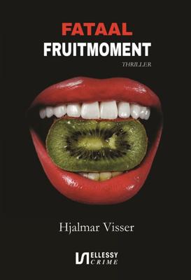 Fataal fruitmoment - Hjalmar Visser - ebook