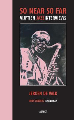 So near so far - Jeroen de Valk - Paperback (9789461538994) So near so far - Jeroen de Valk - Paperback (9789461538994)