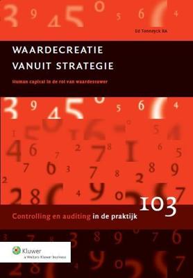 Waardecreatie vanuit strategie - Ed Tonneyck - ebook
