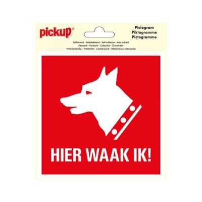 Sticker Hier waak ik ! - 150x150 mm.