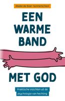 Een warme band met God - Mieke de Boer-Sonnenschein - ebook - thumbnail