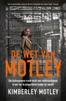 De wet van Motley - Kimberley Motley - eBook (9789024581733) - thumbnail