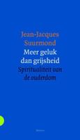 Meer geluk dan grijsheid - Jean-Jacques Suurmond - ebook - thumbnail