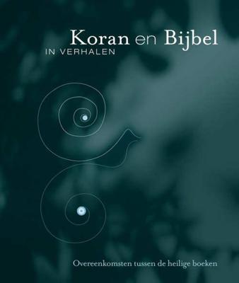 Koran en Bijbel in verhalen (Paperback)