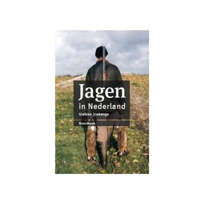 Jagen in Nederland (herziene editie) (Hardback) Jagen in Nederland (herziene editie) (Hardback)
