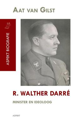 R. Walther Darré - Aat van Gilst - ebook