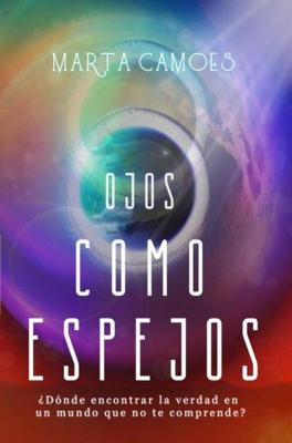 Ojos como espejos - Marta Camoes - ebook