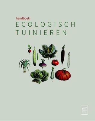 Handboek ecologisch tuinieren (Paperback)