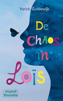 De chaos in Loïs - Yorick Goldewijk - ebook