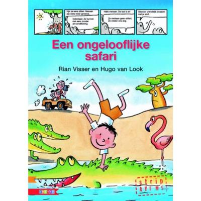 Een ongelooflijke safari (Hardback)