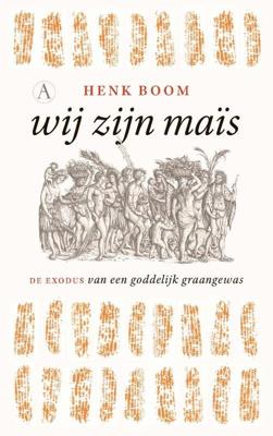 Wij zijn maïs (Paperback) Wij zijn maïs (Paperback)