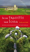 In de traditie van Iona - Gerke van Hiele, Jan Joost Kessler, Teun Kruijswijk Jansen - ebook - thumbnail