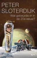 Wat gebeurde er in de twintigste eeuw? - Peter Sloterdijk - Paperback (9789058755544) - thumbnail