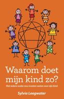 Waarom doet mijn kind zo? - Sylvia Leegwater - Paperback (9789055993567) - thumbnail