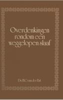 Overdenkingen rondom een weggelopen slaaf - H.C. Ent - ebook - thumbnail