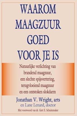 Waarom maagzuur goed voor je is (Paperback)