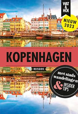 Kopenhagen - Wat & Hoe reisgids - ebook Kopenhagen - Wat & Hoe reisgids - ebook