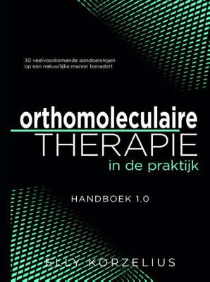 Orthomoleculaire therapie in de praktijk (Hardback)