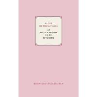 Het Ancien Régime en de Revolutie - Alexis de Tocqueville - Paperback (9789024420919) - thumbnail