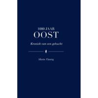 1000 jaar Oost - Martin Vlaming - Hardcover (9789089547774) - thumbnail