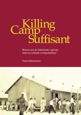 Nizaar Makdoembaks Killing Camp Suffisant Nizaar Makdoembaks Killing Camp Suffisant