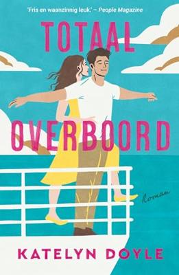 Totaal overboord - Katelyn Doyle - ebook Totaal overboord - Katelyn Doyle - ebook