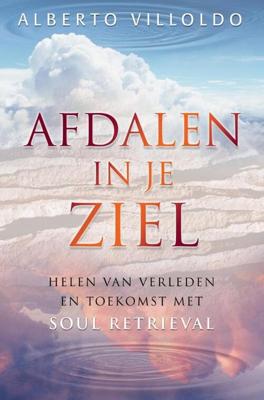 Afdalen in je ziel - Alberto Villoldo - eBook (9789020209679)