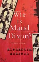 Wie is Maud Dixon? - Alexandra Andrews - ebook - thumbnail