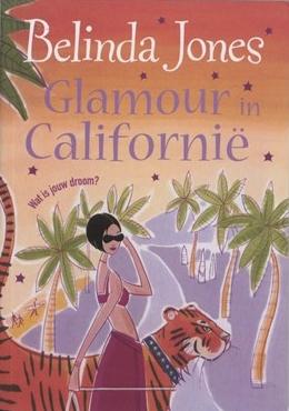Glamour in Californië - Belinda Jones - ebook