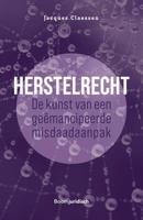Herstelrecht: de kunst van een geëmancipeerde misdaadaanpak - Jacques Claessen - ebook - thumbnail