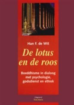 De lotus en de roos - Han F de Wit - ebook