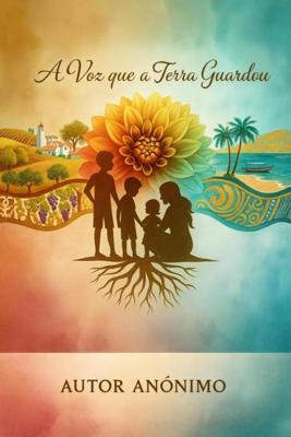 A Voz que a Terra Guardou - Autor Anónimo - ebook