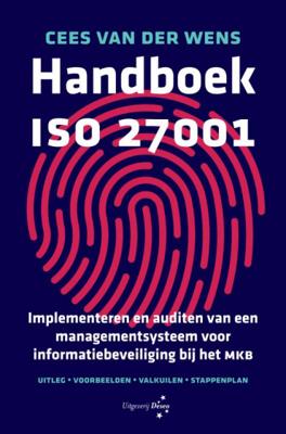 Cees van der Wens Handboek ISO 27001 Cees van der Wens Handboek ISO 27001