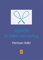 Squash in tijden van oorlog - Herman Ader - ebook - thumbnail