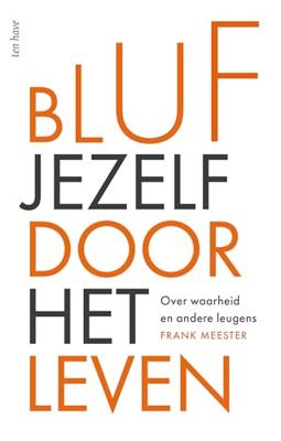 Bluf jezelf door het leven - Frank Meester - ebook