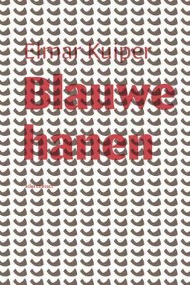 Blauwe Hanen (Paperback) Blauwe Hanen (Paperback)