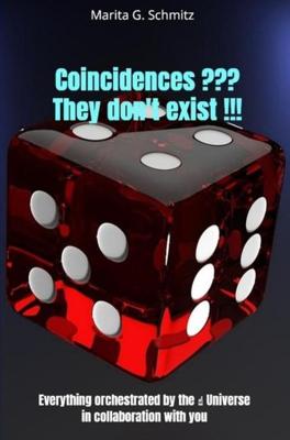 Coincidences ??? They don't exist !!! - Marita G. Schmitz - ebook