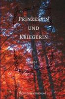 Prinzessin und Kriegerin - Band 1 - Nele Pommerening - ebook - thumbnail